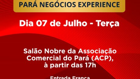 Pará Negócios Experience